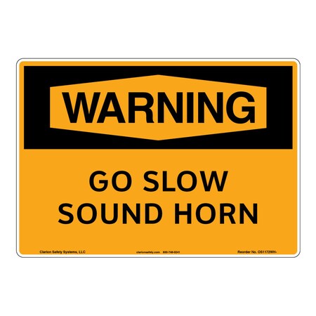 OSHA Compliant Warning/Go Slow Safety Signs Indoor/Outdoor Flexible Polyester (ZA) 14 X 10